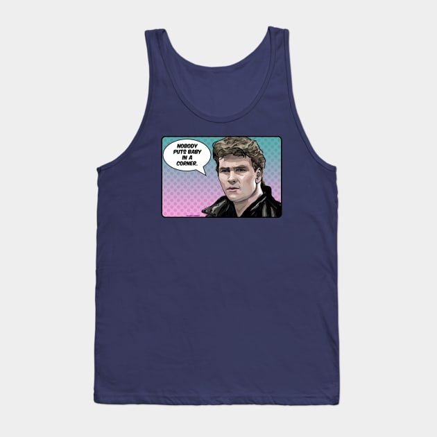 Nobody puts baby in a corner Tank Top by FanboyMuseum